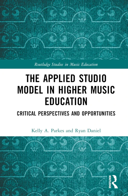 Routledge The Applied Studio Model in Higher Music Education