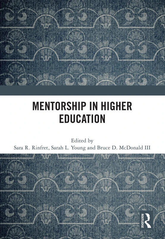Routledge Mentorship in Higher Education - Academic Book