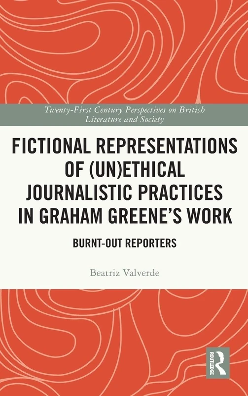 Routledge - Graham Greene Journalistic Practices Book - Image 1