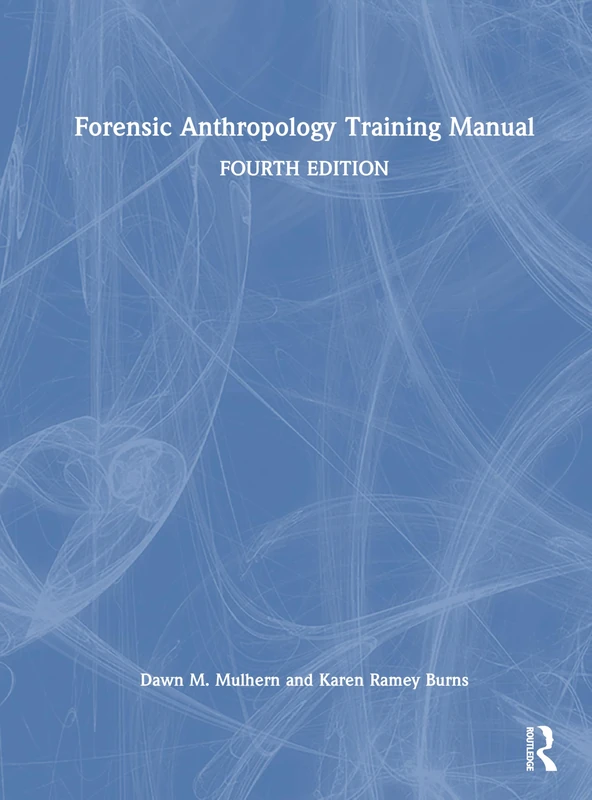 Forensic Anthropology Training Manual