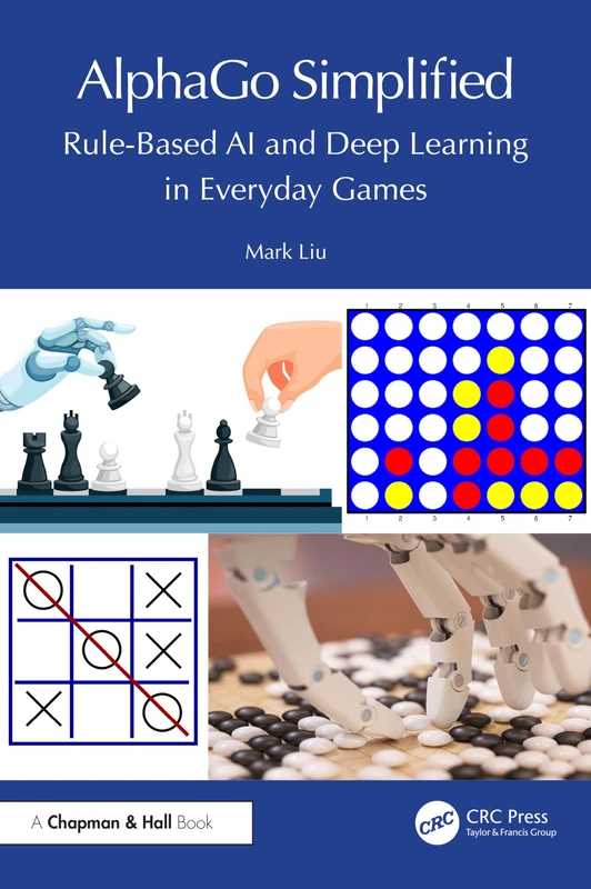 AlphaGo Simplified - Rule-Based AI and Deep Learning Book
