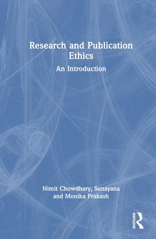 Research and Publication Ethics: An Introduction - Routledge