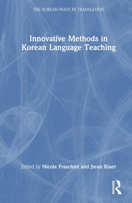 Routledge - Innovative Methods in Korean Language Teaching