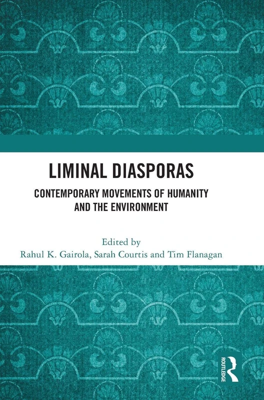 Liminal Diasporas: Routledge Contemporary Movements Book