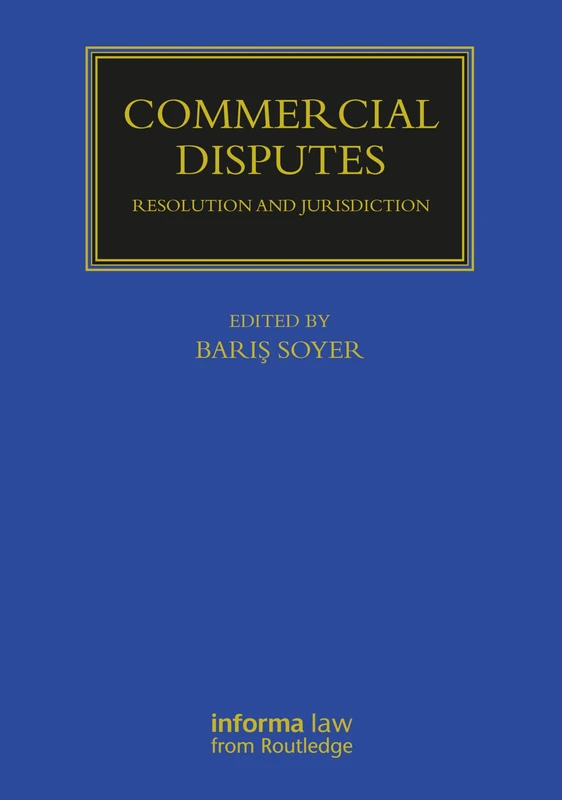 Commercial Disputes: Resolution and Jurisdiction (Maritime and Transport Law Library)
