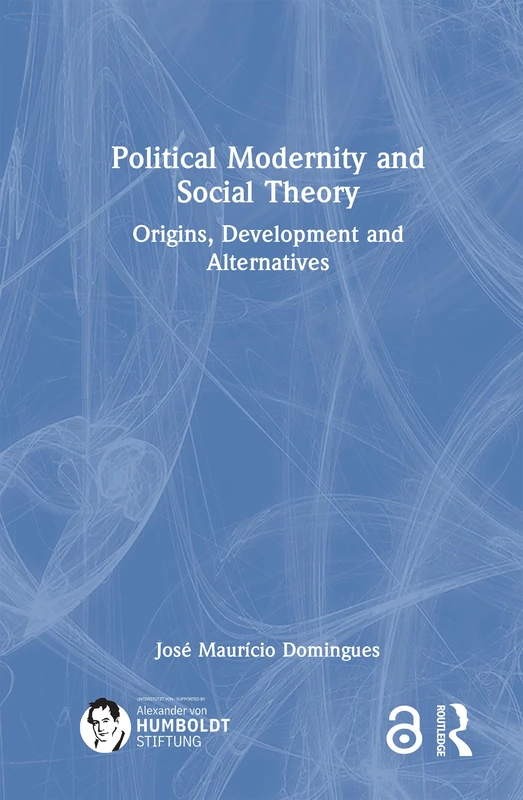 Routledge - Political Modernity and Social Theory Book