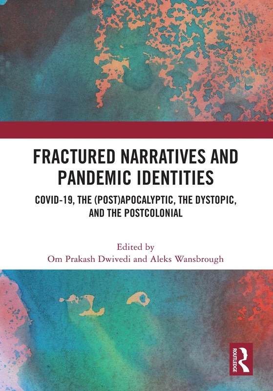 Routledge - Fractured Narratives and Pandemic Identities Book