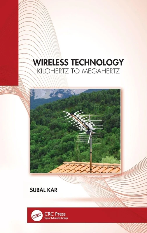 Wireless Technology: Kilohertz to Megahertz