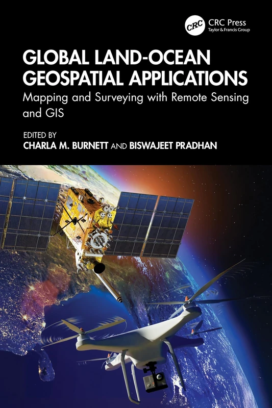 Global Land-Ocean Geospatial Applications: Mapping and Surveying with Remote Sensing and GIS
