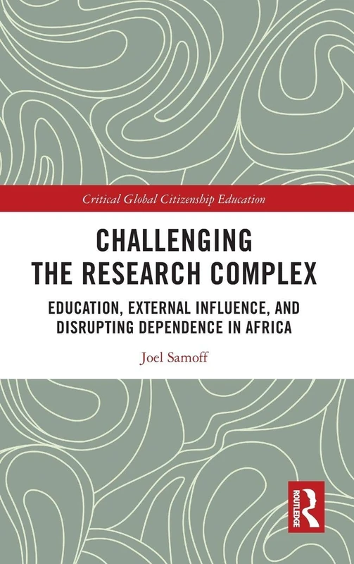 Routledge - Challenging the Research Complex in Africa Book