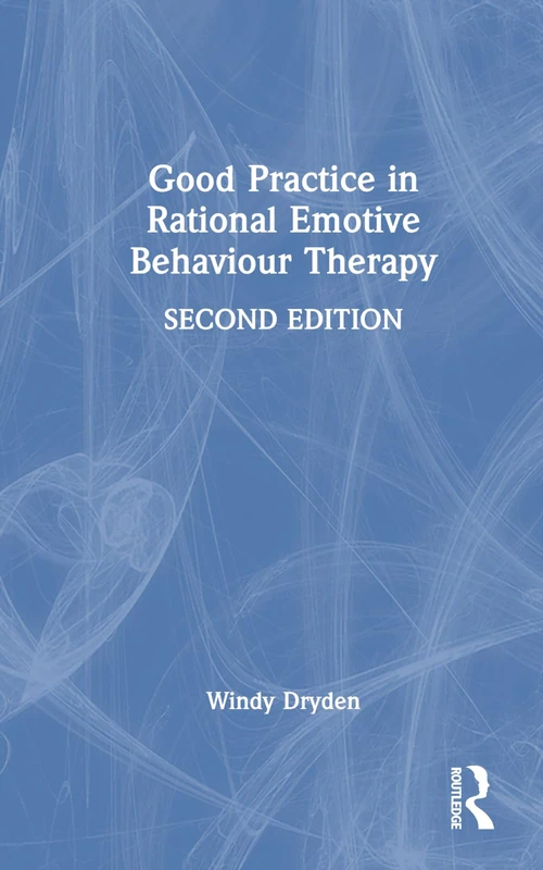 Routledge - Good Practice in Rational Emotive Behaviour Therapy