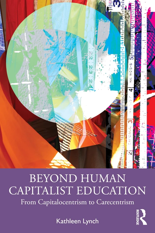 Beyond Human Capitalist Education: From Capitalocentrism to Carecentrism - Image 1