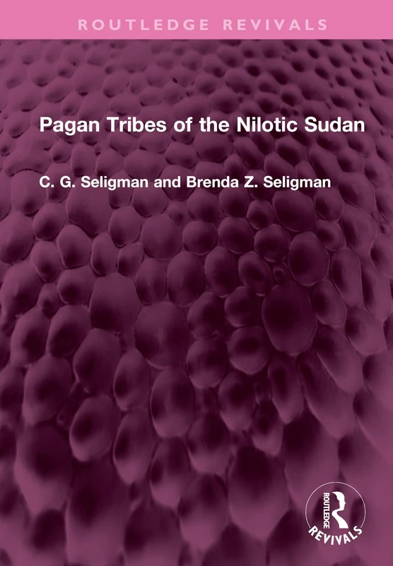 Pagan Tribes of the Nilotic Sudan (Routledge Revivals)