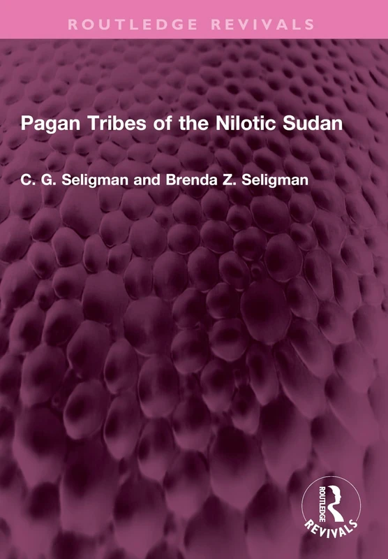 Pagan Tribes of the Nilotic Sudan (Routledge Revivals) - Image 1