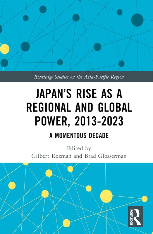Routledge - Japan's Rise as a Regional and Global Power Book