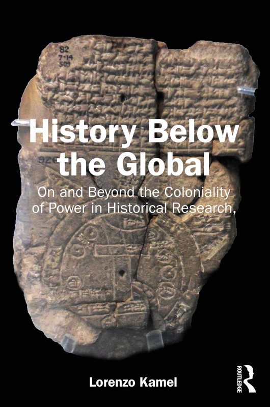 History Below the Global: On and Beyond the Coloniality of Power in Historical Research - Image 1