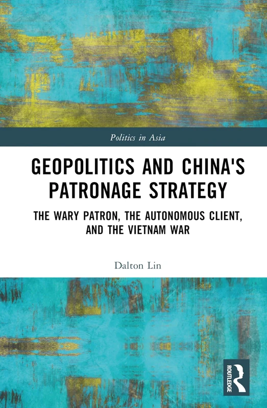 Routledge Geopolitics and China's Patronage Strategy Book - Image 1