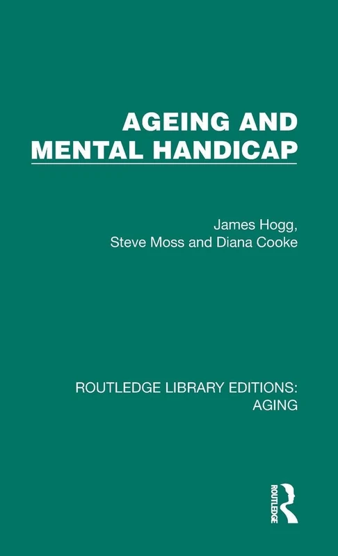 Routledge Ageing and Mental Handicap - Library Editions