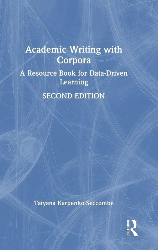Routledge Academic Writing with Corpora Resource Book