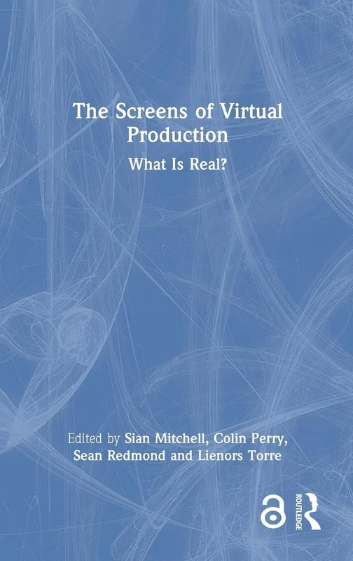 The Screens of Virtual Production: What is Real?