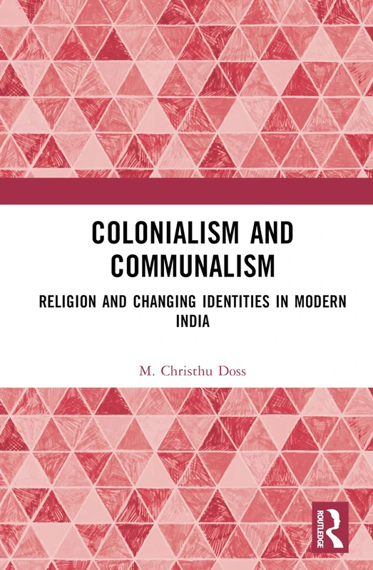 Routledge Colonialism and Communalism - History Book