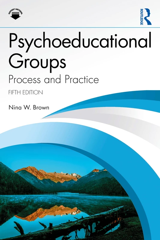 Psychoeducational Groups: Process and Practice