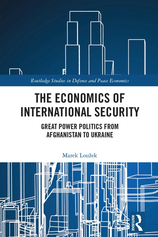 Routledge - The Economics of International Security Book