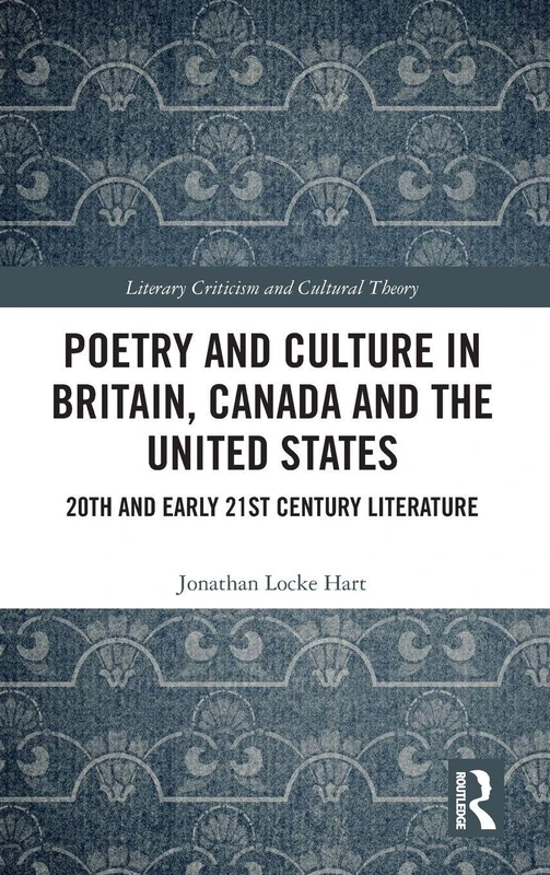 Routledge Poetry and Culture in Britain, Canada and USA Book