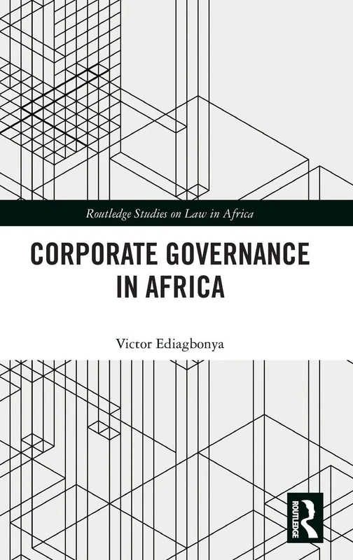 Corporate Governance in Africa (Routledge Studies on Law in Africa)