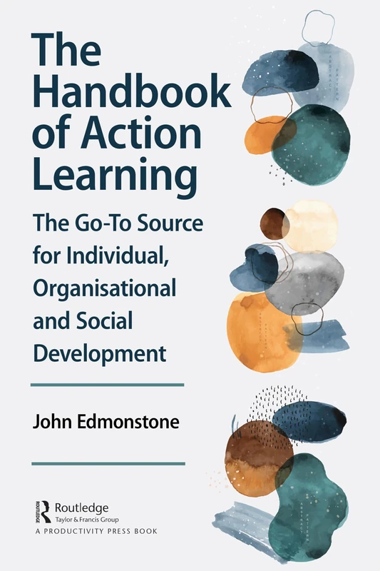 The Handbook of Action Learning - Productivity Press Book