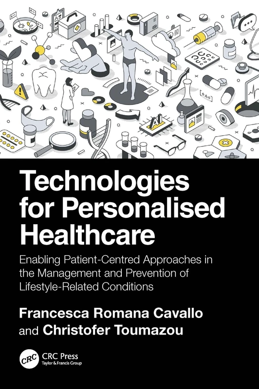 Technologies for Personalised Healthcare: Enabling Patient-Centred Approaches in the Management and Prevention of Lifestyle-Related Conditions