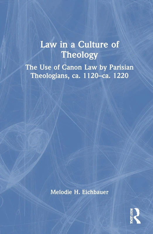 Routledge - Law in a Culture of Theology Book