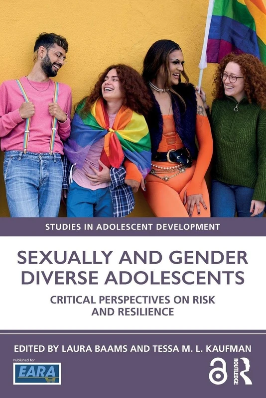 Sexually and Gender Diverse Adolescents: Critical Perspectives on Risk and Resilience (Studies in Adolescent Development)