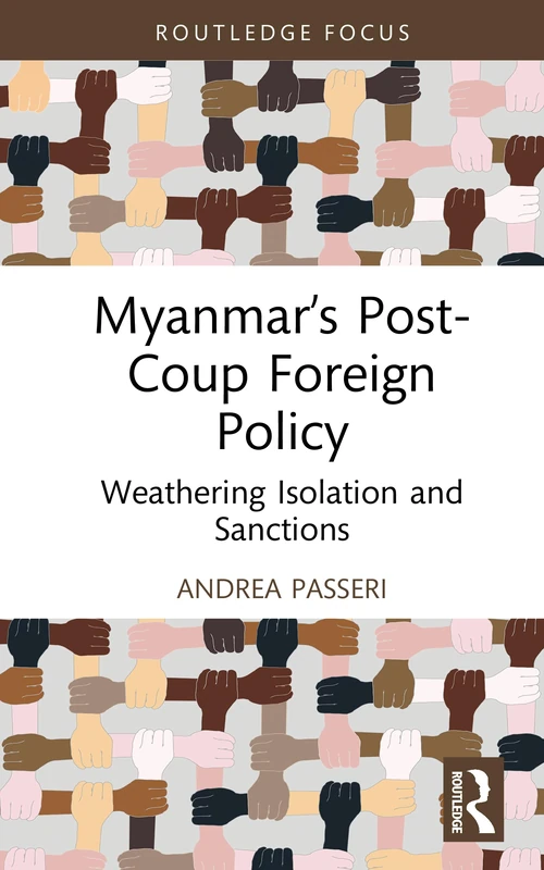Routledge Myanmar's Post-Coup Foreign Policy Book