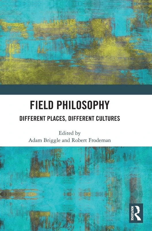 Field Philosophy: Different Places, Different Cultures