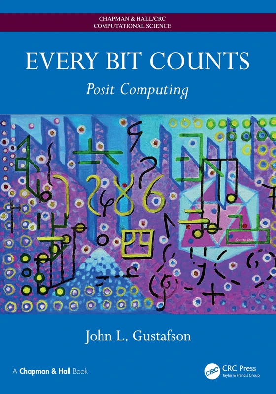Every Bit Counts: Posit Computing (Chapman & Hall/CRC Computational Science) - Image 1