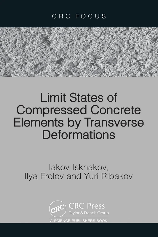 Limit States of Compressed Concrete Elements by Transverse Deformations