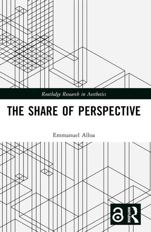 The Share of Perspective (Routledge Research in Aesthetics)