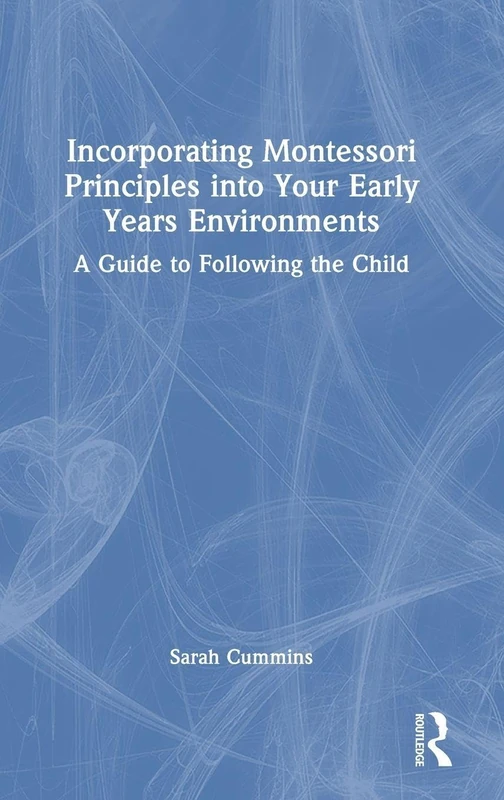 Routledge - Incorporating Montessori Principles Guide