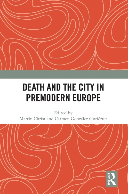 Death and the City in Premodern Europe