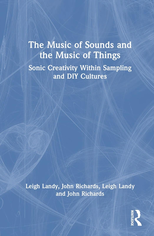 Routledge - The Music of Sounds and the Music of Things