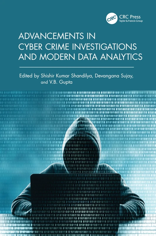 Advancements in Cyber Crime Investigations and Modern Data Analytics