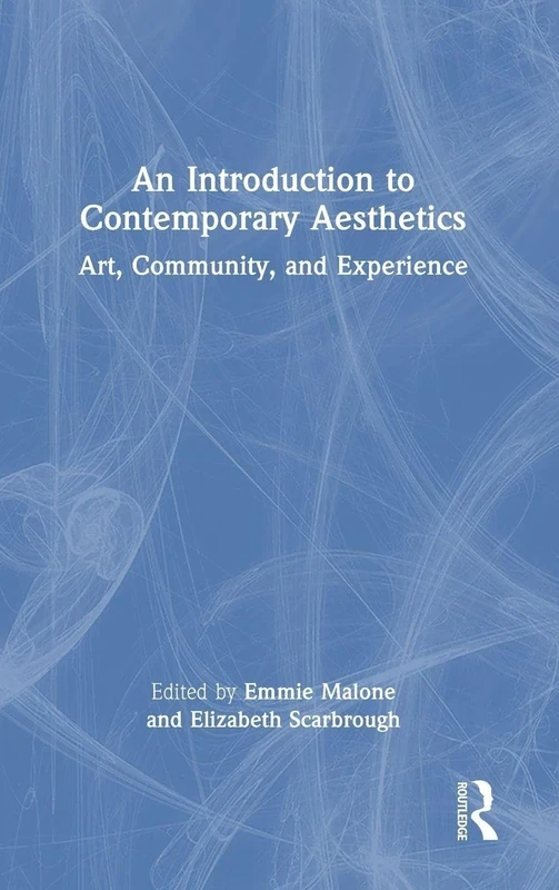 An Introduction to Contemporary Aesthetics: Art, Community, and Experience