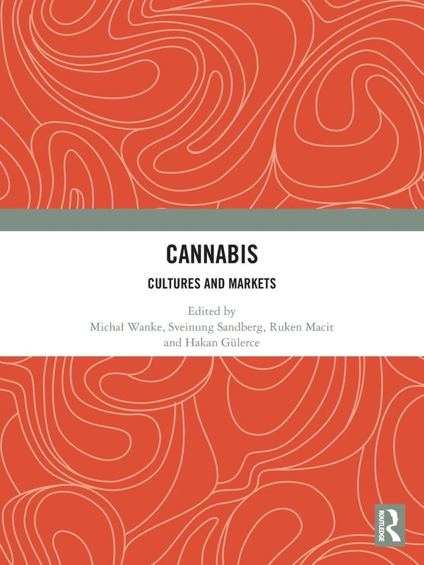 Cannabis: Cultures and Markets