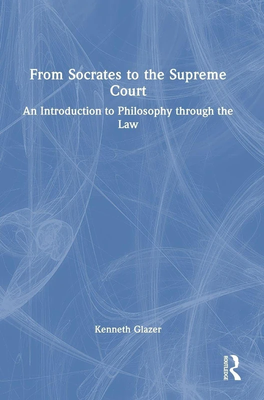 Routledge - From Socrates to the Supreme Court Book