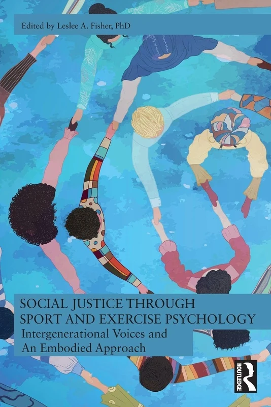 Social Justice through Sport and Exercise Psychology: Intergenerational Voices and An Embodied Approach
