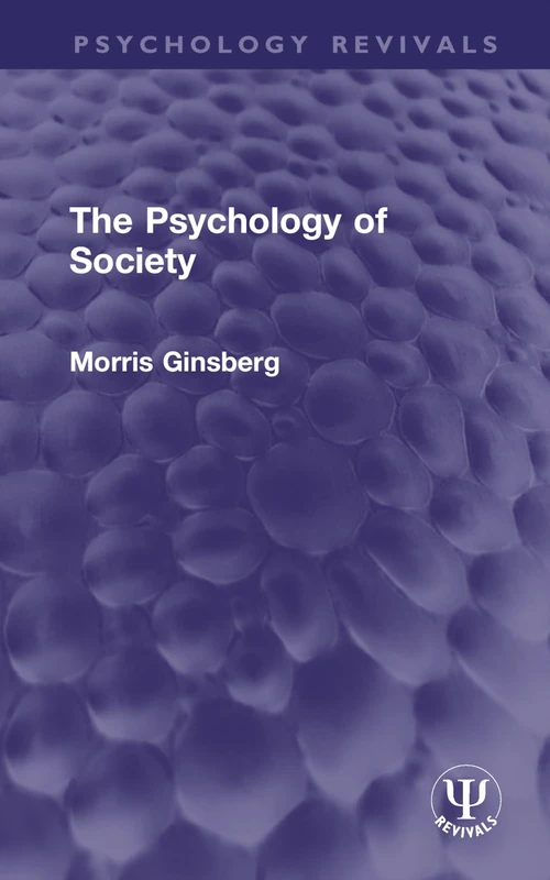 The Psychology of Society (Psychology Revivals)