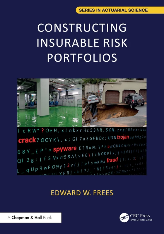 Constructing Insurable Risk Portfolios (Chapman & Hall/CRC Series in Actuarial Science)