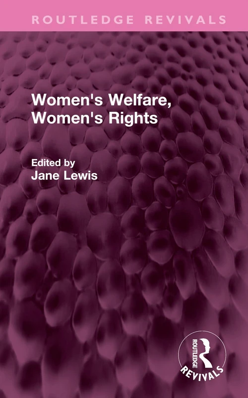 Women's Welfare, Women's Rights (Routledge Revivals)
