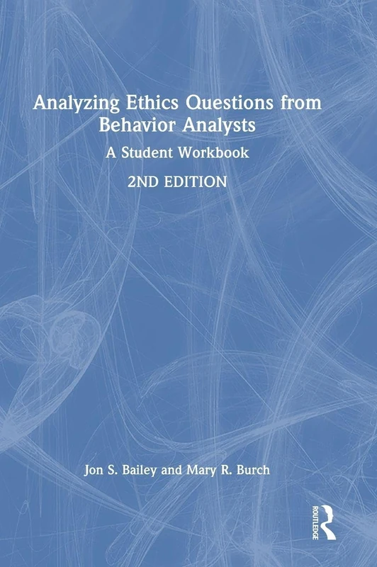 Routledge Analyzing Ethics Questions - ABA Student Workbook